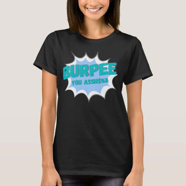 Camiseta Burpee, odio las burpeas entrenan duro (Anverso)