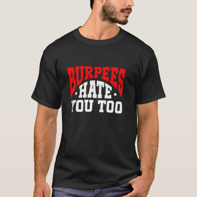 Camiseta Burpee Workout Gym Cita Burpees Que También Te Odi (Anverso)