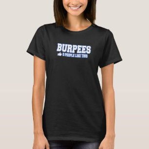 Camiseta Burpees 0 Personas Les Gusta Este Gimnasio De Cult