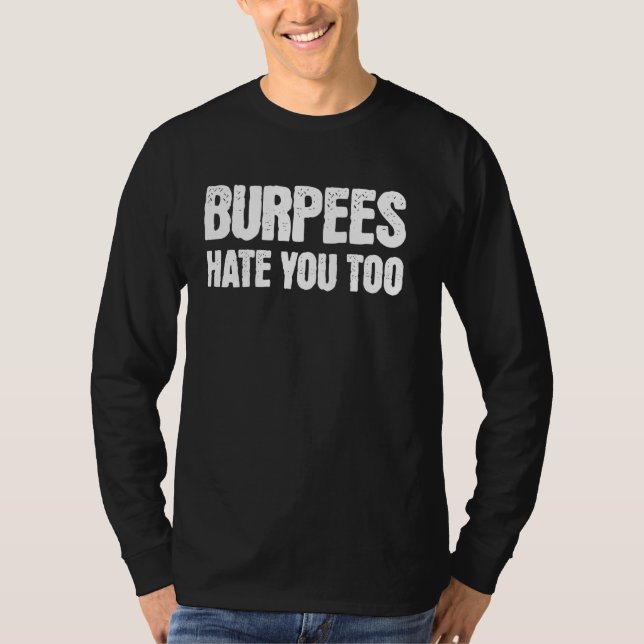 Camiseta Burpees odian a ti también gimnasio (Anverso)