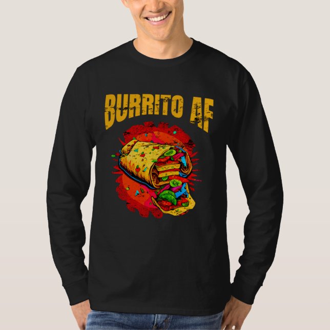 Camiseta Burrito AF Mexican Food For Cinco De Mayo Men Wome (Anverso)