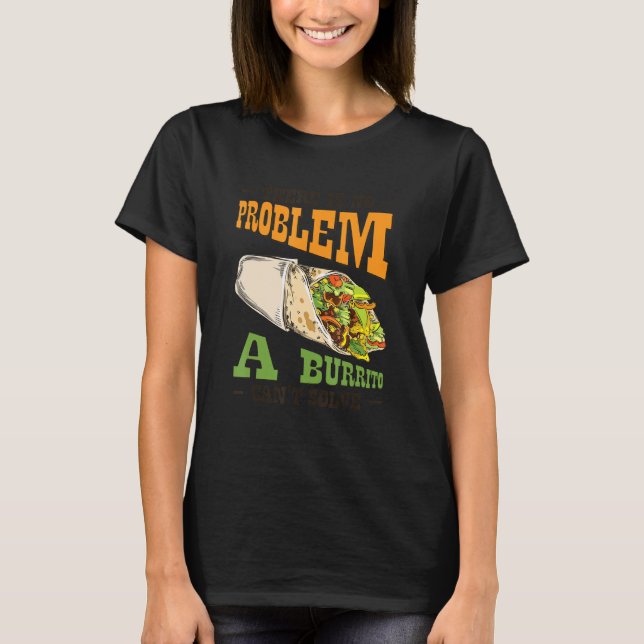 Camiseta Burrito de solución problemática con sabor a comid (Anverso)