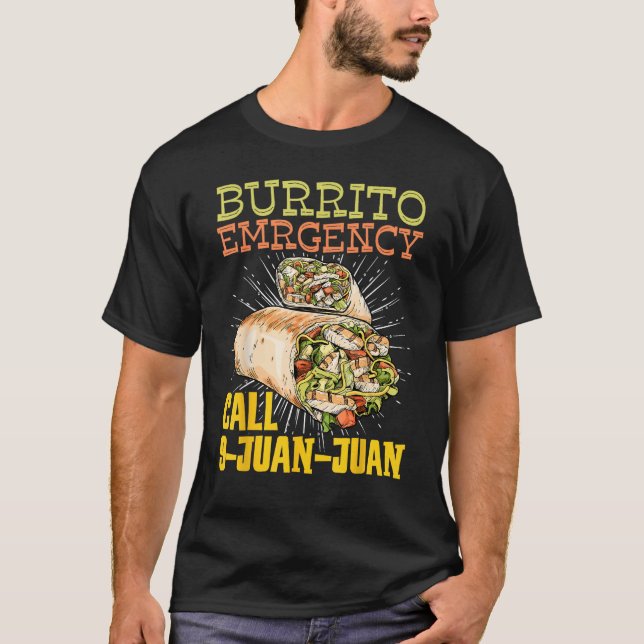 Camiseta Burrito Emergency Call 9 Juan Juan Mexican Burrito (Anverso)