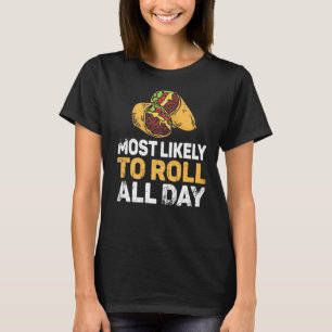Camiseta Burrito Gracioso Muy Probable Para Girar Todo El D