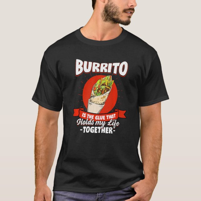 Camiseta Burrito Mantiene Mi Vida Juntos Dice Tortilla Qu (Anverso)
