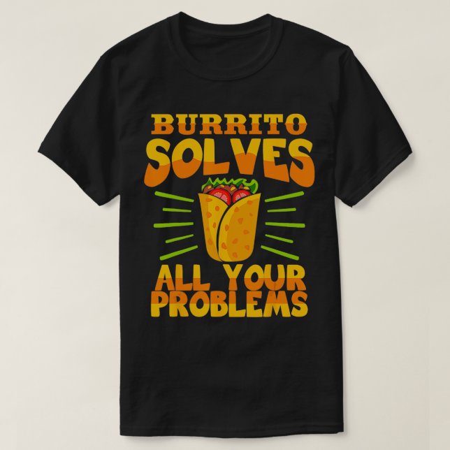 Camiseta Burrito resuelve todos tus problemas amor por la c (Diseño del anverso)