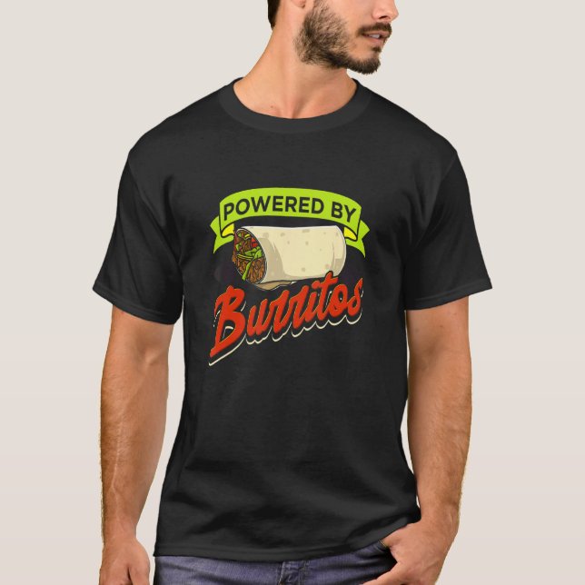 Camiseta Burritos Para La Comida Mexicana Alimentada Por Bu (Anverso)