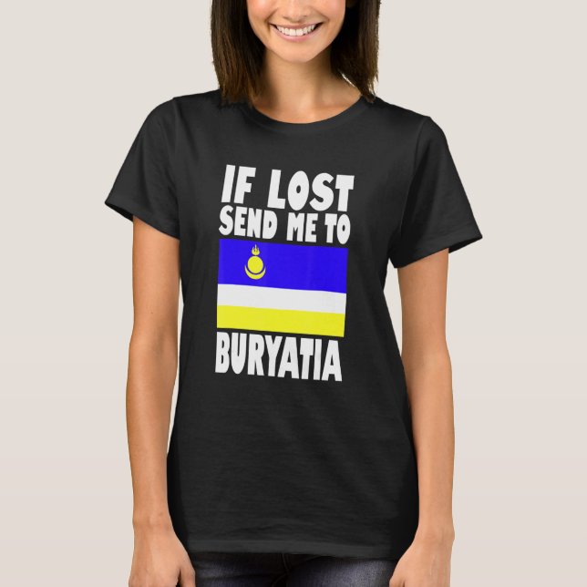 Camiseta Buryatia Flag Design  If lost send me to Buryatia (Anverso)