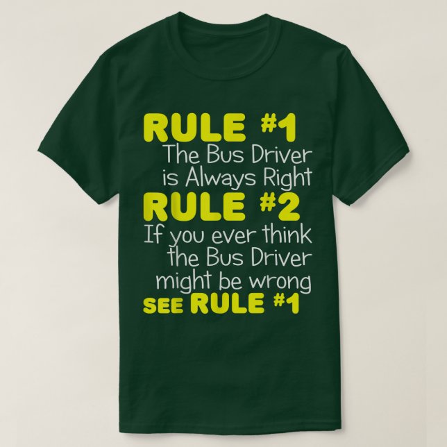 Camiseta Bus Driver Always RightFunny School City Transit G (Diseño del anverso)