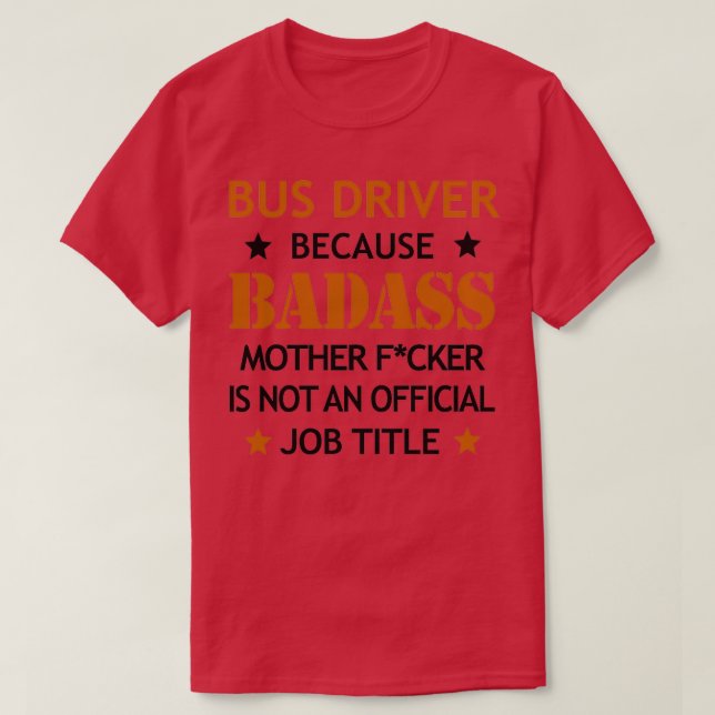Camiseta Bus Driver Badass Mother Fcker Funny Birthday Chri (Diseño del anverso)