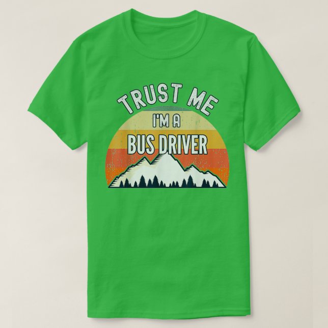 Camiseta Bus Driver Funny rust Me Im (Diseño del anverso)