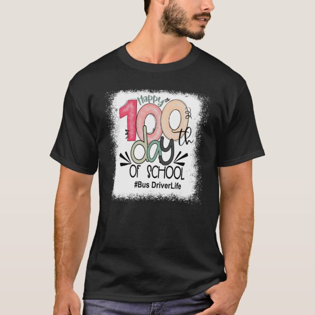 Camiseta Bus Driver Life Happy 100th Days Of School Back To (Anverso)