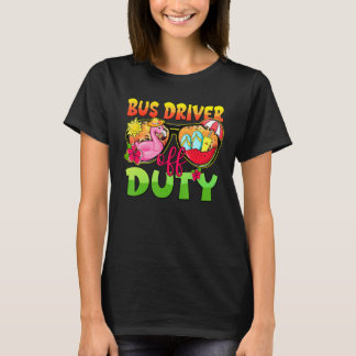 Camiseta Bus Driver Off Duty Sunglasses Last Day Of School 
