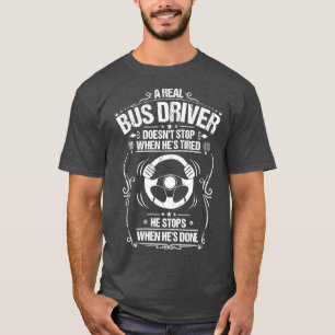 Camiseta Bus Driver School Bus Driver Gift Presman Busman