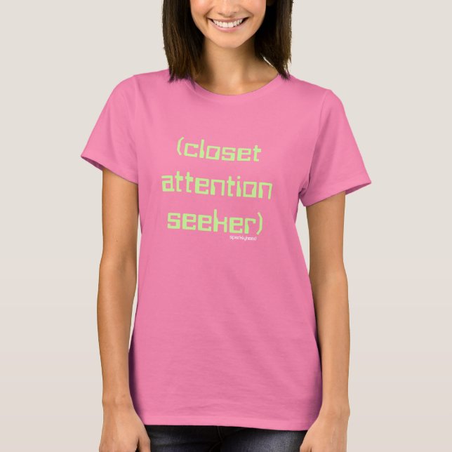 Camiseta (buscador de atención de closet), espumoso (Anverso)