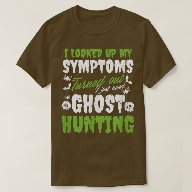 Camiseta Buscando Mis Síntomas Diseñar Caza De Fantasma (Diseño del anverso)