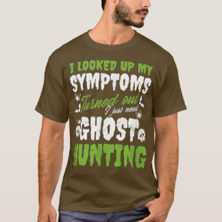 Camiseta Buscando Mis Síntomas Diseñar Caza De Fantasma