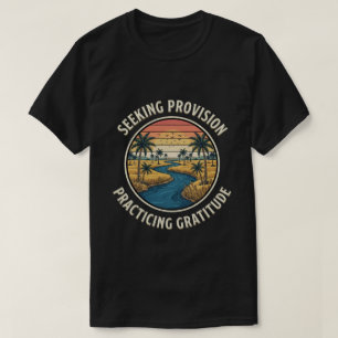 Camiseta Buscando Provisiones y Practicando Gratitud
