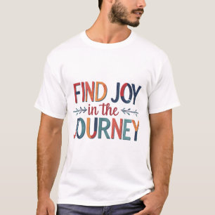 Camiseta Buscar alegría en el viaje