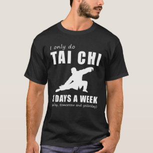 Camiseta Buscar el equilibrio y la risa con sólo hacer tai 