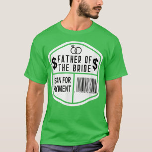 Camiseta Buscar Pago Padre de la Novia Boda Hija