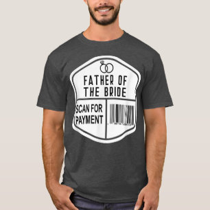 Camiseta Buscar Pago Padre de la Novia Boda Hija