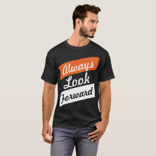 Camiseta Buscar siempre texto positivo original de frase
