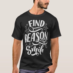 Camiseta Buscar una razón para sonreír 2