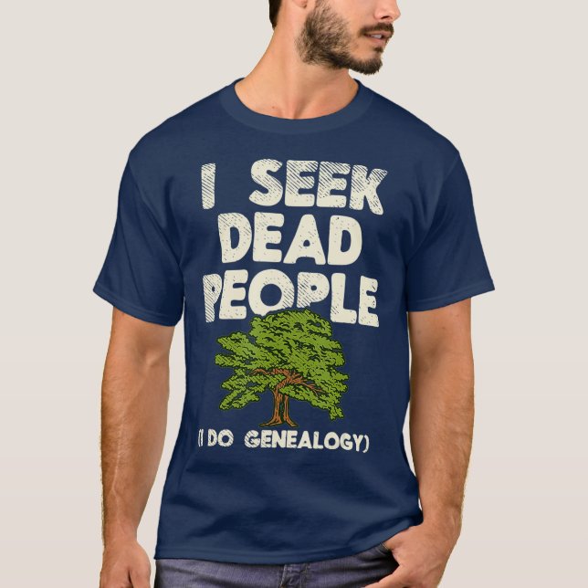 Camiseta Busco personas muertas genealógico de historia fam (Anverso)