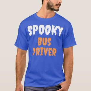 Camiseta BusDriver Spooky Lazy Halloween Costume