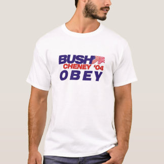 Camiseta Bush/Cheney '04: OBEDEZCA