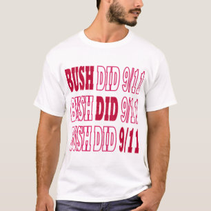 Camiseta Bush hizo el 9 11 Bush hizo el 911