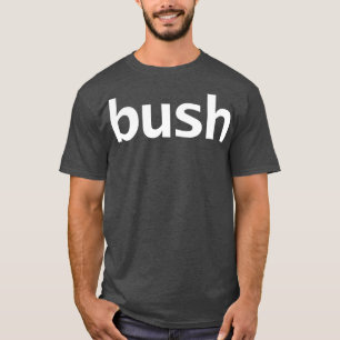 Camiseta Bush Typografía mínima Texto blanco