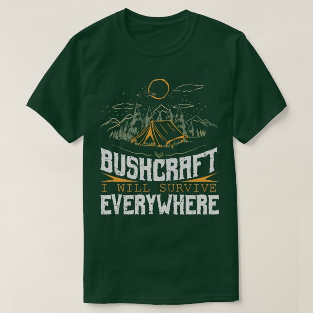 Camiseta Bushcraft sobreviviré en todas partes (Diseño del anverso)