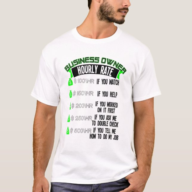 Camiseta Business Owner Hourly Rate Entrepreneur (Anverso)