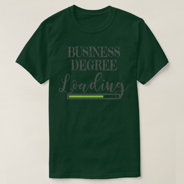 Camiseta Business School Student Gift Business Degree Loadi (Diseño del anverso)