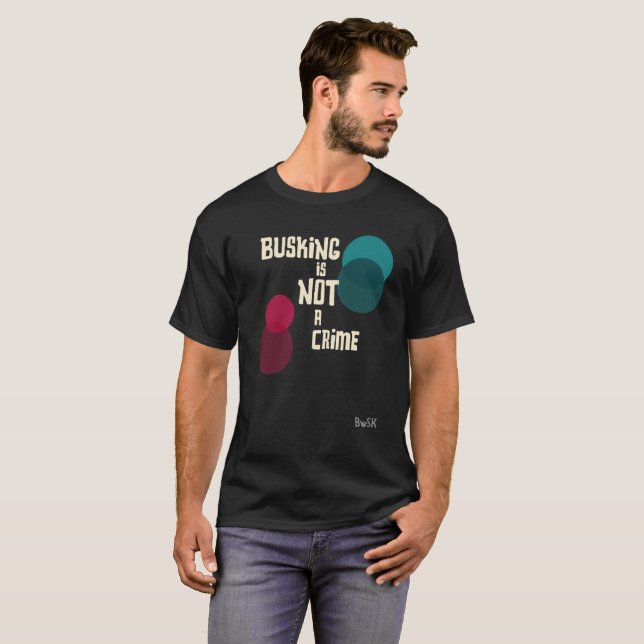 Camiseta Busking no es un crimen (Anverso completo)