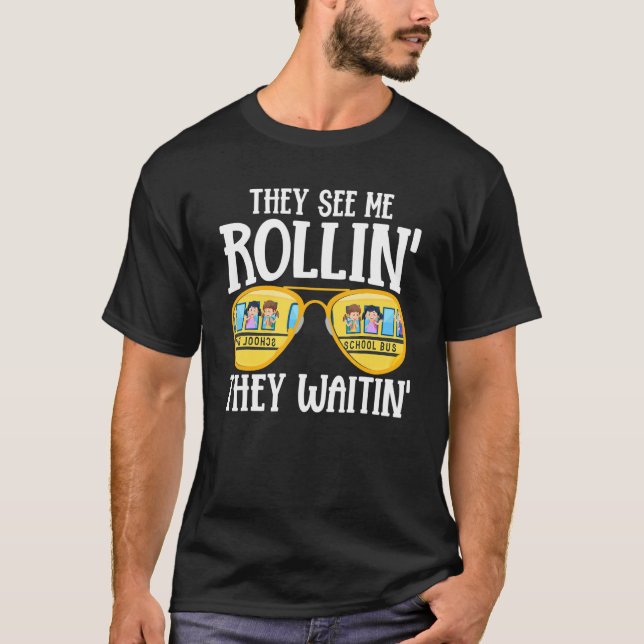 Camiseta Busman   They See Me Rollin' School Bus Driver (Anverso)