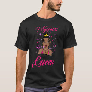 Camiseta Busqué en Google Mis Síntomas Chica Negro Melanin 