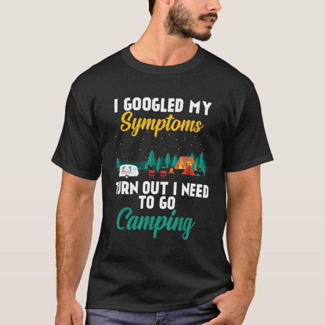 Camiseta Busqué En Google Mis Síntomas Resultan Que Necesit (Anverso)