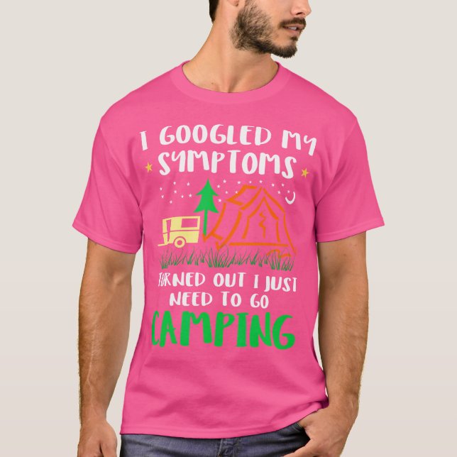 Camiseta Busqué En Google Mis Síntomas Resultaron Que Solo  (Anverso)