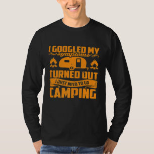 Camiseta Busqué en Google Mis Síntomas Solo Necesitaba Camp
