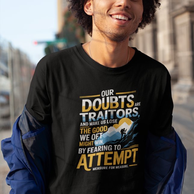 Camiseta Búsqueda sin miedo - Shakespeare motivacional (Subido por el creador)