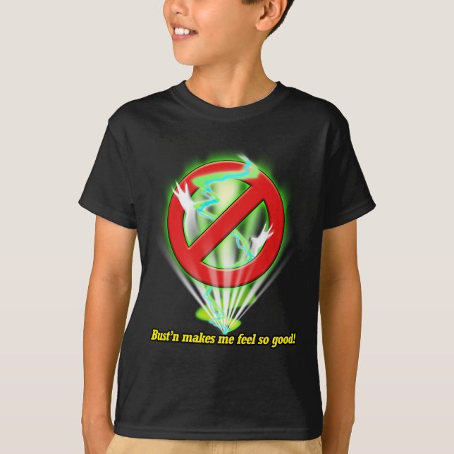 Camiseta ¡Bust'n hace que siente tan bueno! (Anverso)