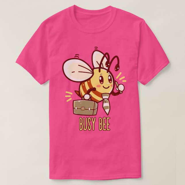 Camiseta Busy Bee Bee Busy (Diseño del anverso)