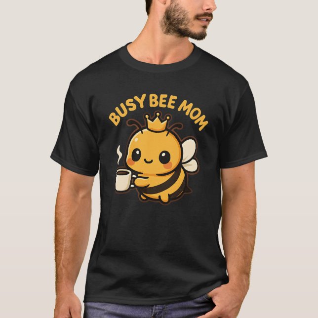 Camiseta Busy Bee Mom Coffee Bee (Anverso)
