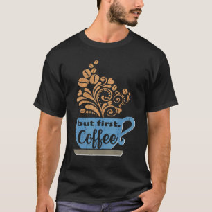 Camiseta But First Coffee Blue Java Mug