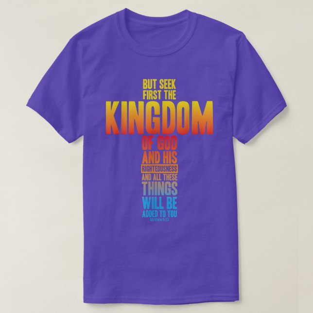 Camiseta But Seek First The Kingdom Of God Bible Verse Matt (Diseño del anverso)