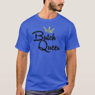 CAMISETA BUTCH QUEEN