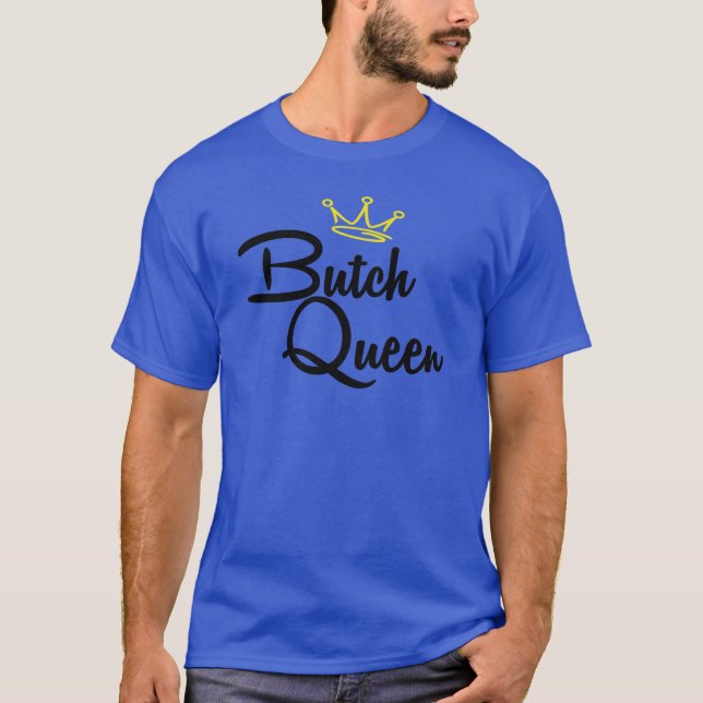 CAMISETA BUTCH QUEEN (Anverso)